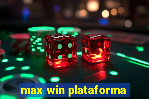 max win plataforma